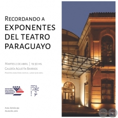 Recordando a exponentes del Teatro Paraguayo - Martes, 2 de abril de 2019